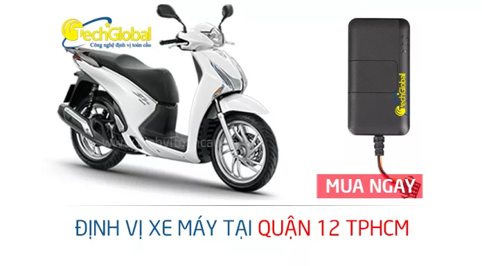 Gắn định vị xe máy tại quận 12 TPHCM