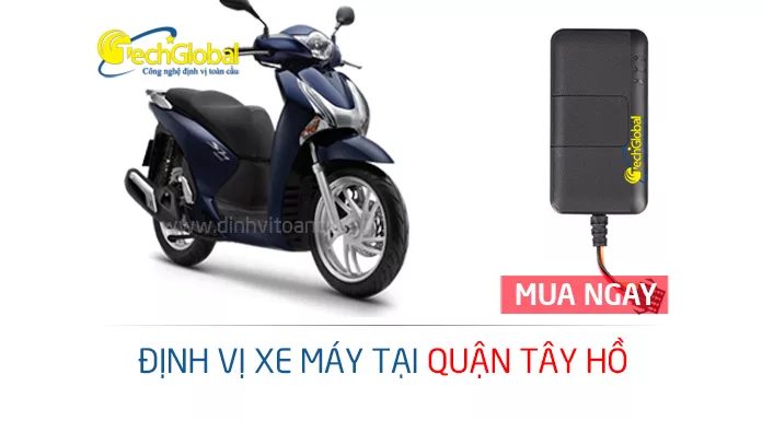 Lắp định vị xe máy tại Tây Hồ Hà Nội