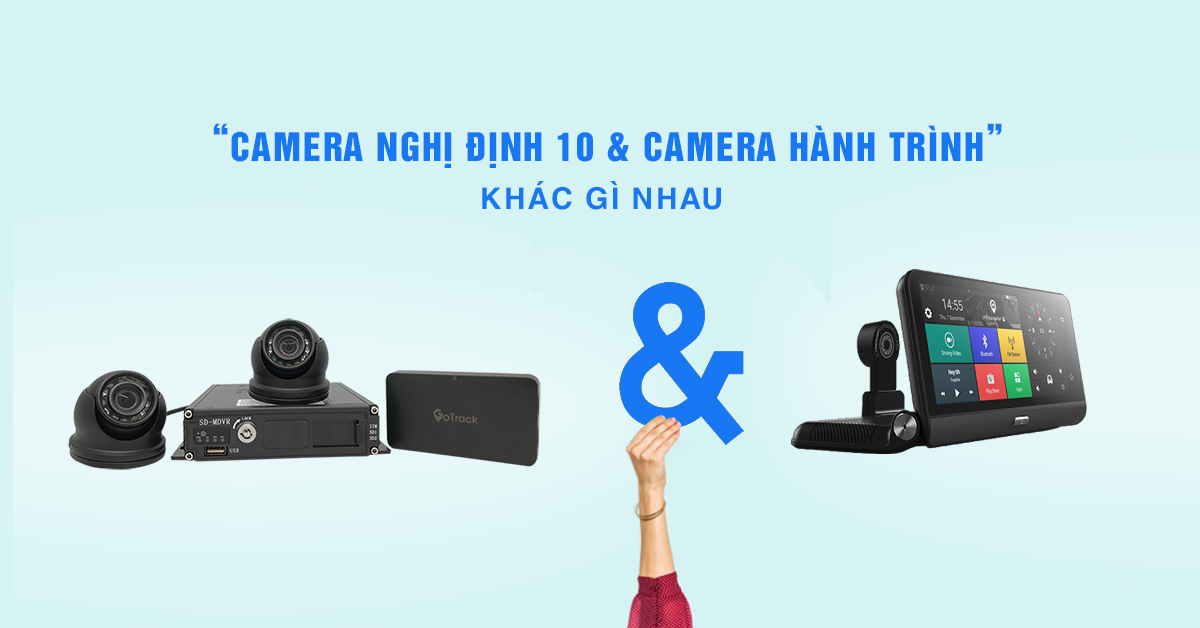 camera nghị định 10 và camera hành trình thường khác gì nhau