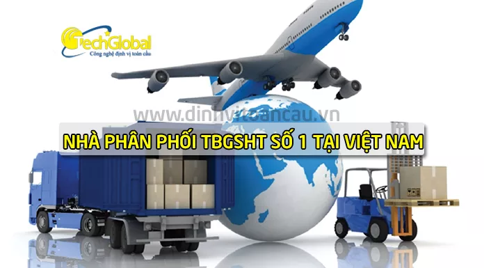 TechGlobal nhà cung cấp thiết bị định vị uy tín số 1 Việt Nam hiện nay