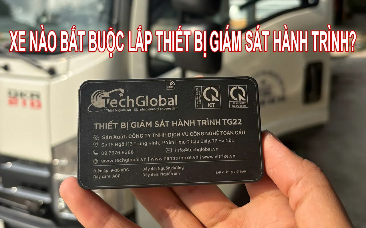 Xe nào phải lắp thiết bị giám sát hành trình? Cập nhật để tránh vi phạm