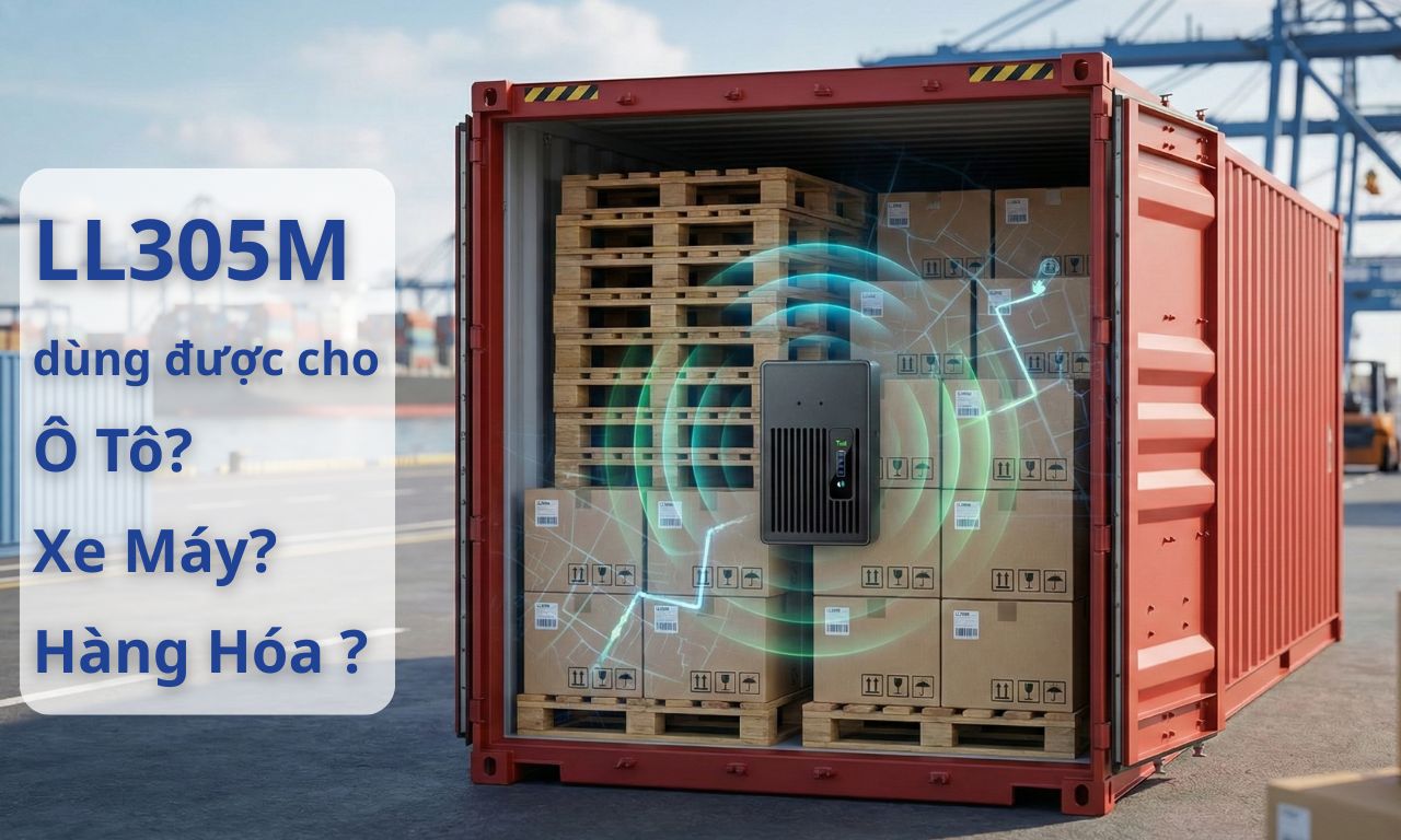 Định vị LL305M dùng được cho Ô Tô/Xe Máy/Hàng Hóa Không?