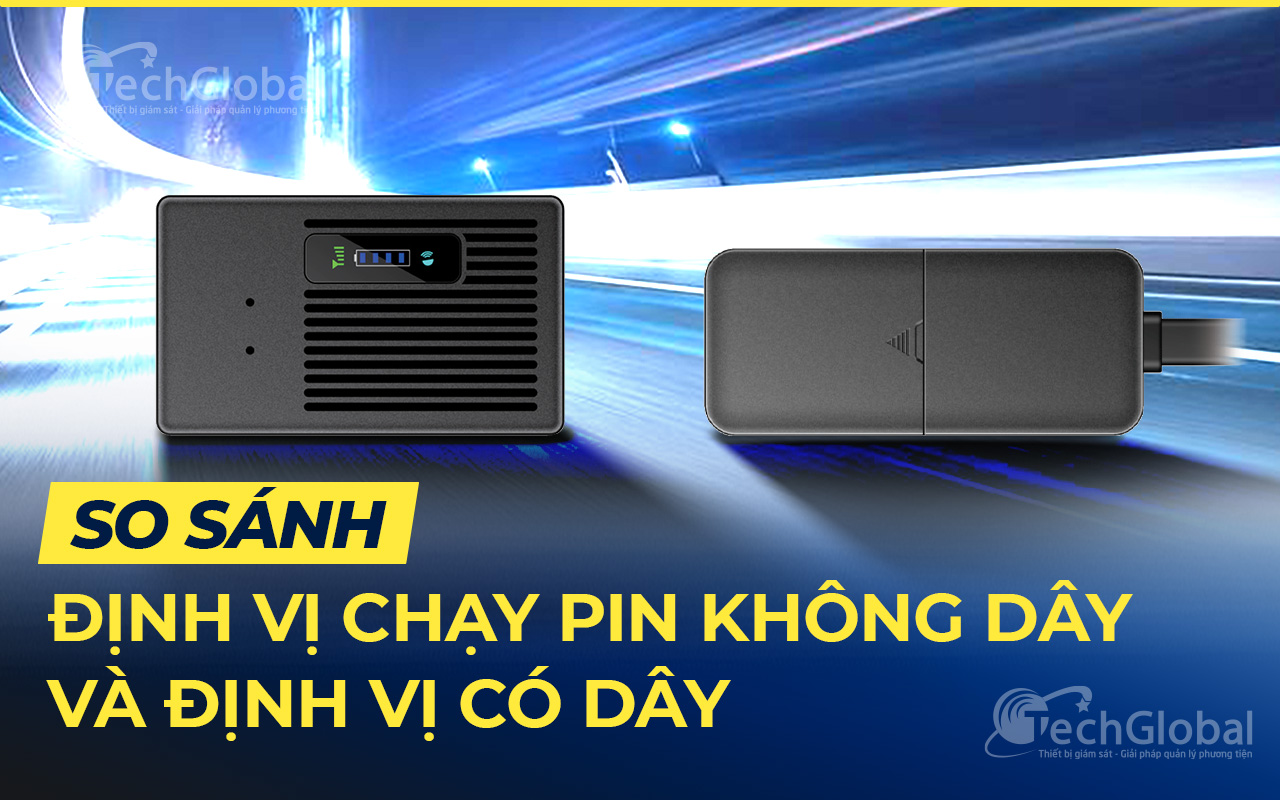So sánh định vị chạy pin không dây và định vị có dây, ưu điểm lắp đặt bí mật.