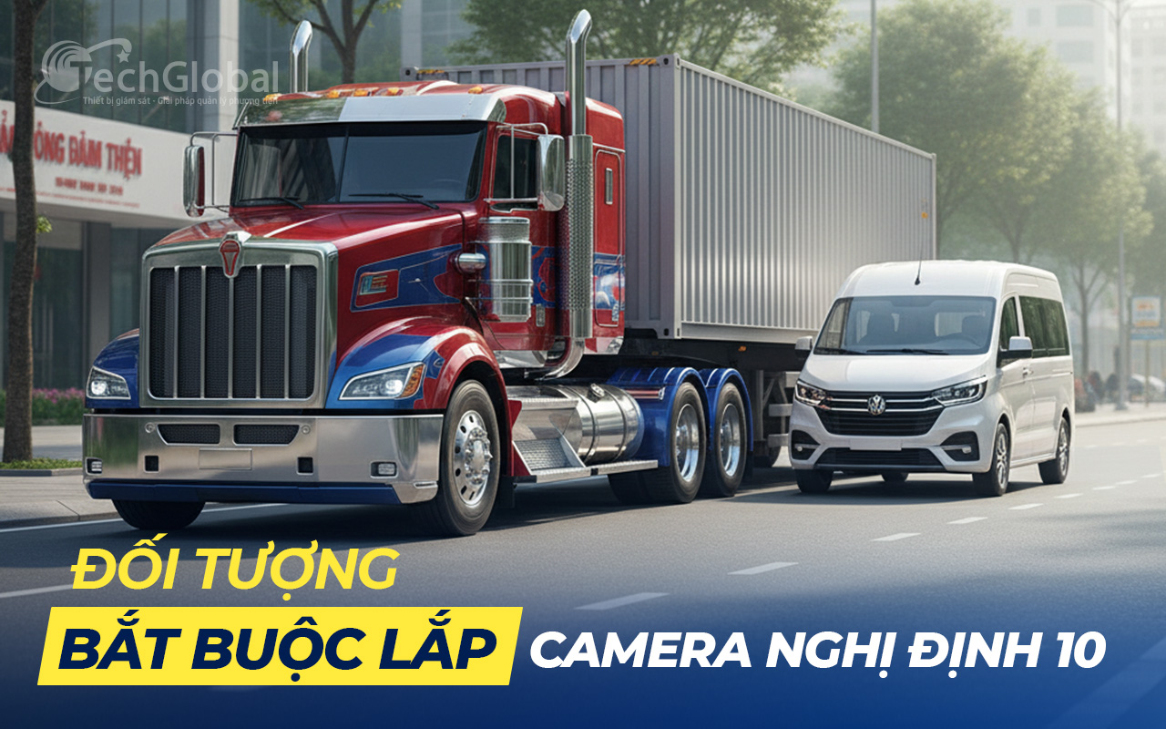 Đối tượng bắt buộc lắp Camera Nghị định 10 