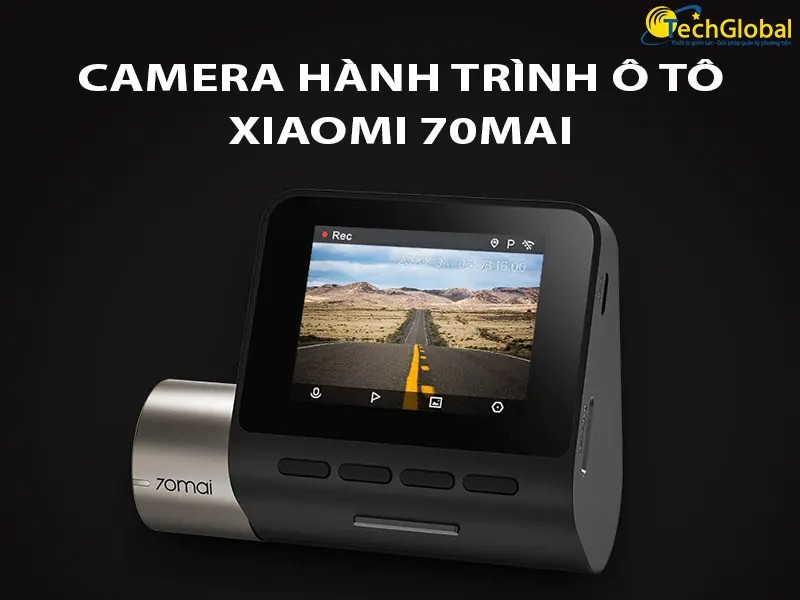 Camera hành trình Xiaomi 70mai