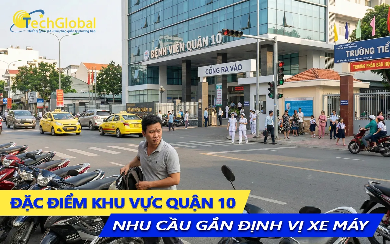 đặc điểm khu vực quận 10 và nhu cầu gắn định vị xe máy