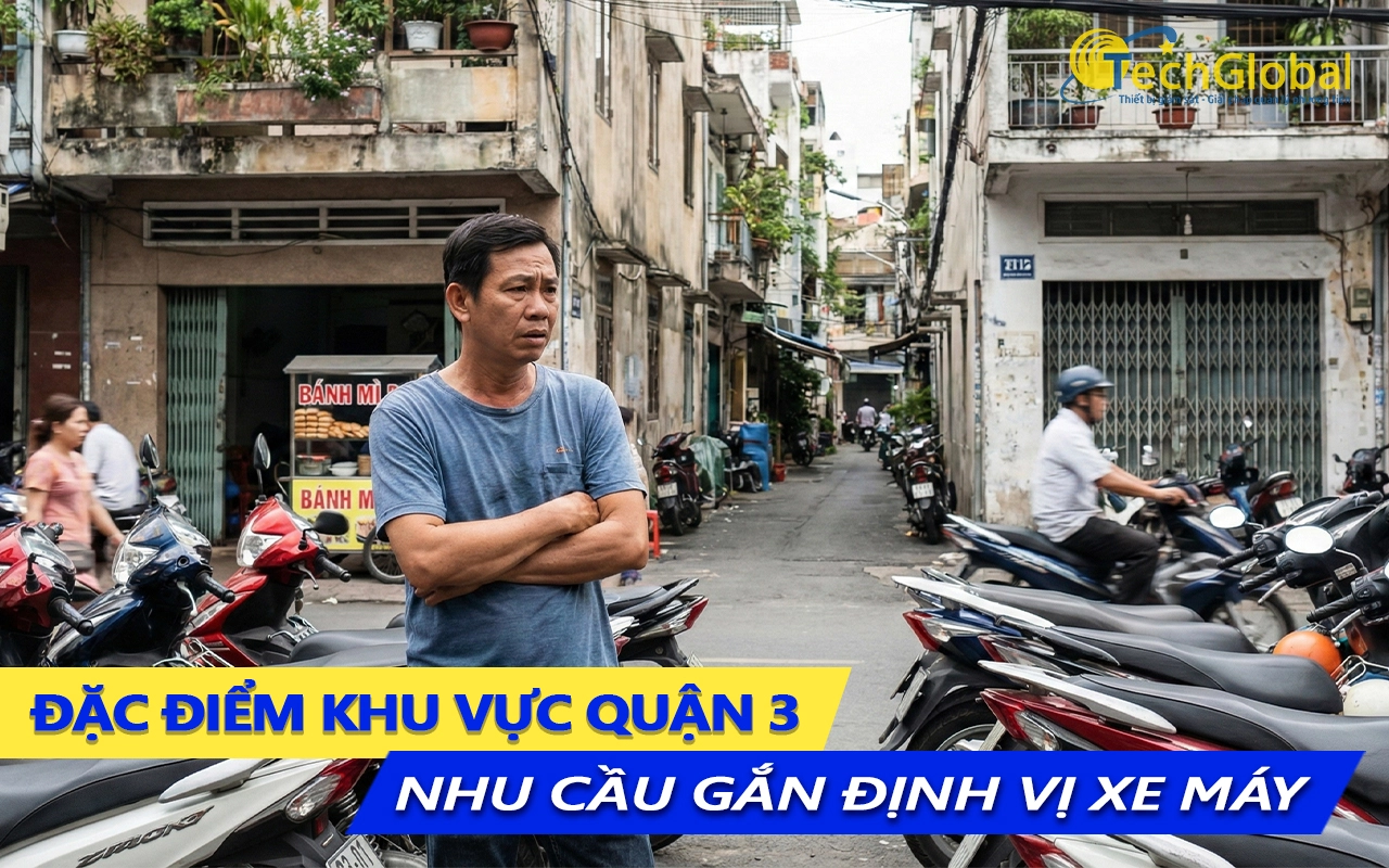 đặc điểm khu vực quận 3 và nhu cầu gắn định vị xe máy