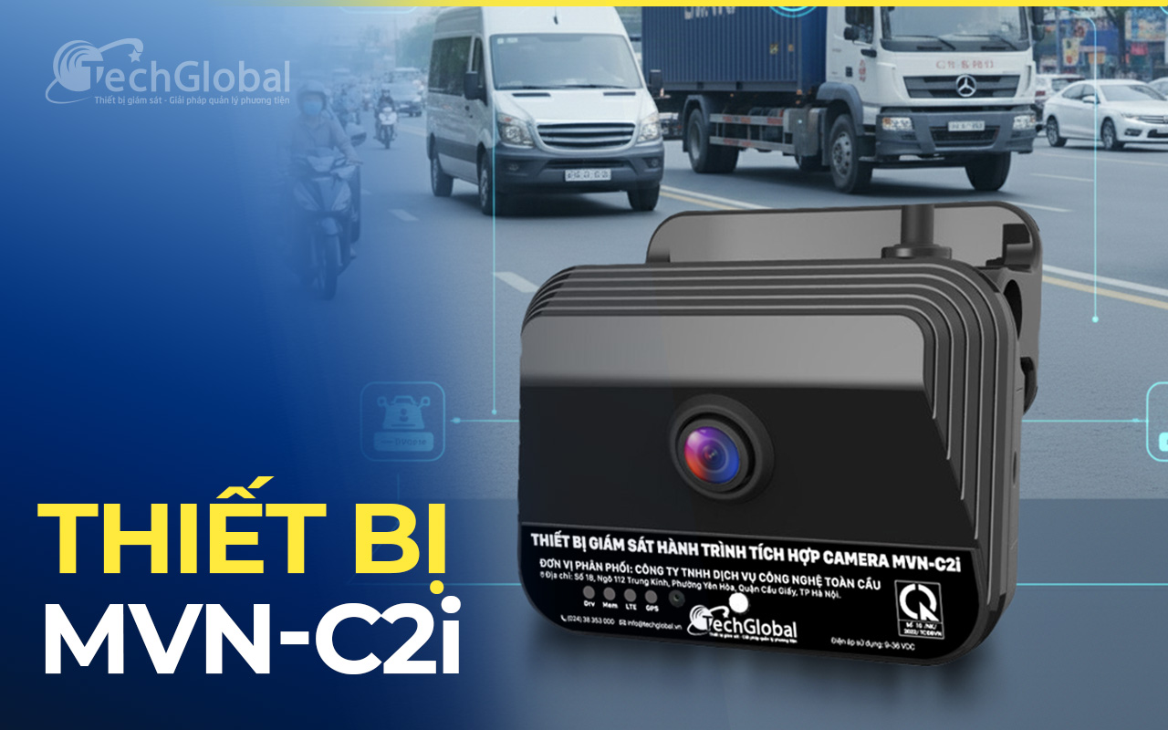 Thiết bị MVN-C2i tích hợp Camera Nghị định 10 và thiết bị Giám sát Hành trình 2-trong-1