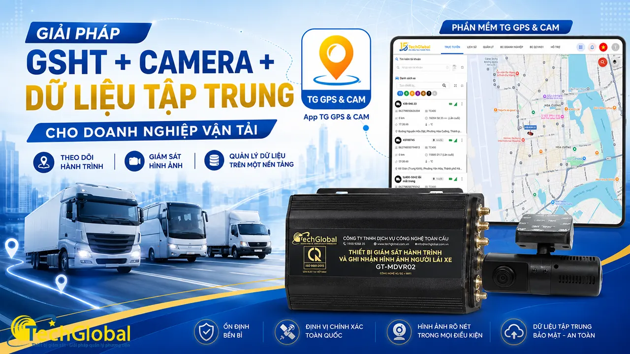 Giải pháp GSHT + camera + dữ liệu tập trung cho doanh nghiệp vận tải