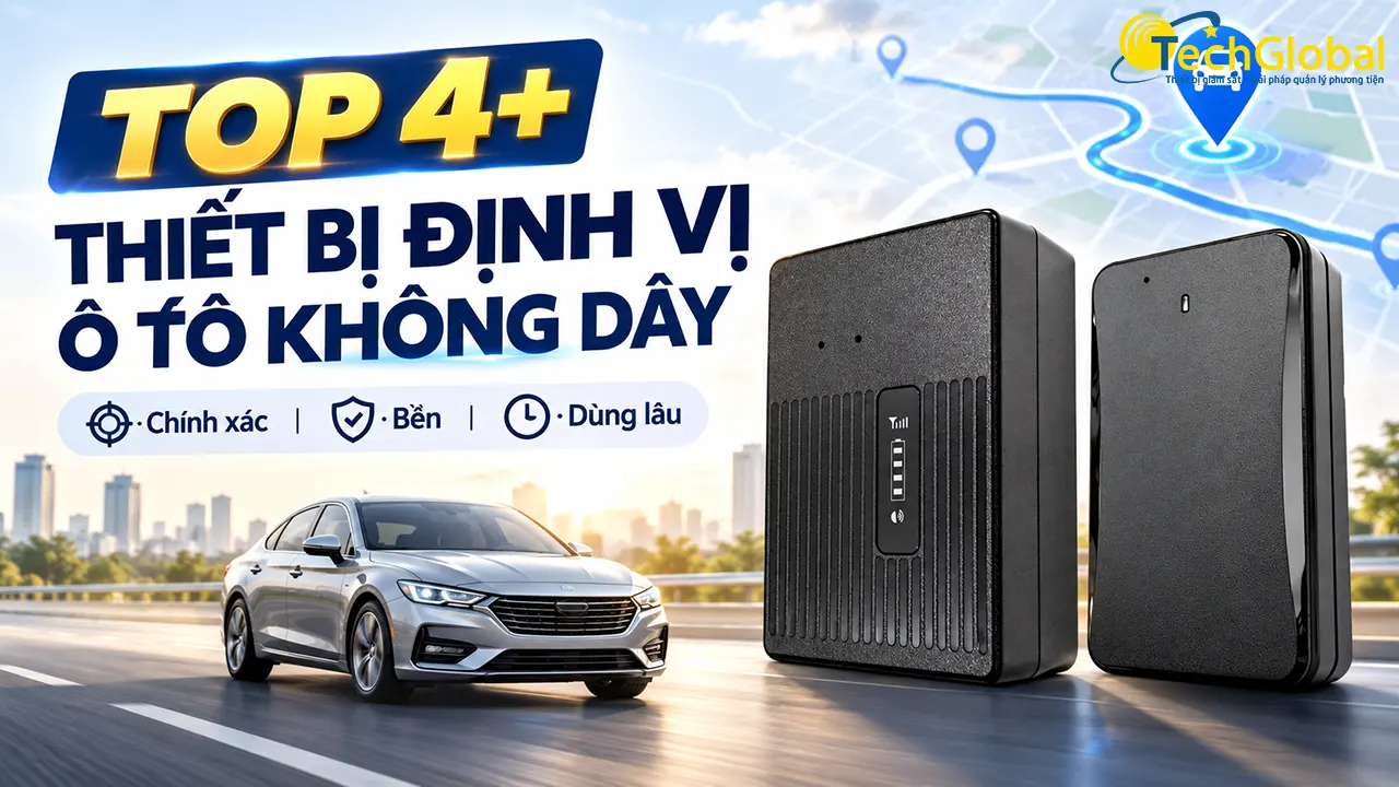 TOP 4+ thiết bị định vị ô tô không dây chính xác, bền, dùng lâu
